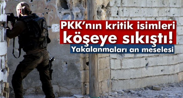 PKK'nın 26 kritik isminin yakalanması an meselesi
