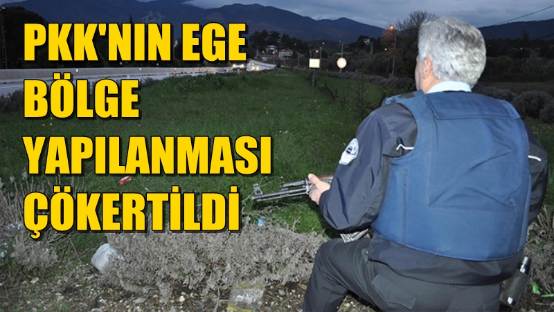 PKK'nın Ege Bölge Yapılanması Çökertildi