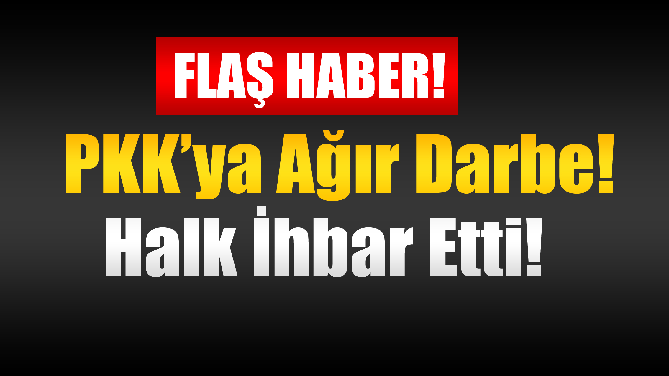 PKK'ya Ağır Darbe! Halk İhbar Etti!