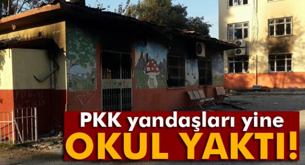PKK yandaşları okul yaktı!