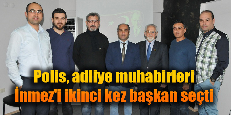 Polis, adliye muhabirleri İnmez'i ikinci kez başkan seçti