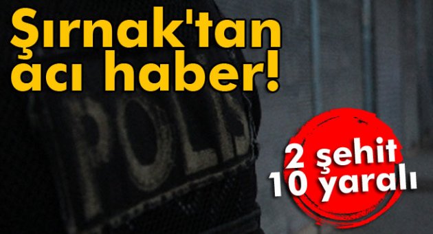 Polis servisine roketatarlı saldırı! 2 şehit, 10 yaralı