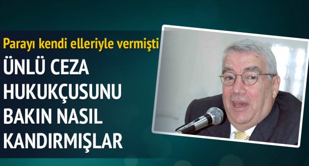 Profesörü 4.5 milyon çarpan çeteye dava