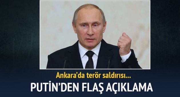 Putin Ankara'daki saldırıyı kınadı