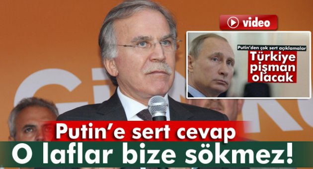 Putin’e sert cevap: O laflar bize sökmez!