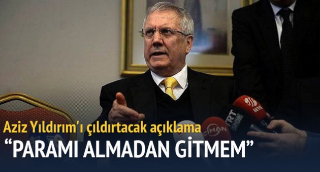 "Paramı almadan gitmem"