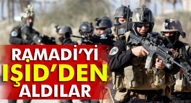 Ramadi’yi IŞİD’den geri aldılar
