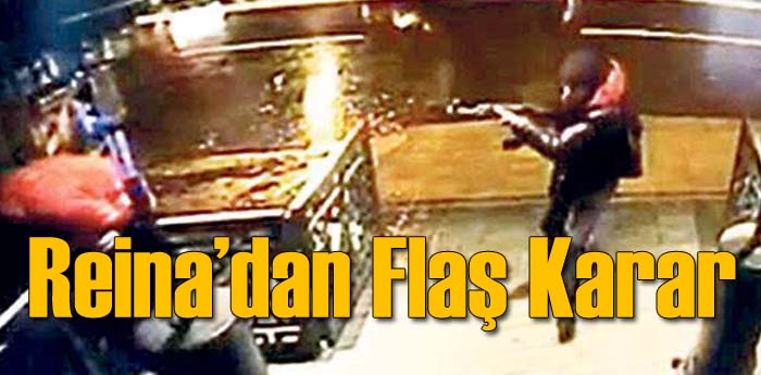 Reina'dan Flaş Karar