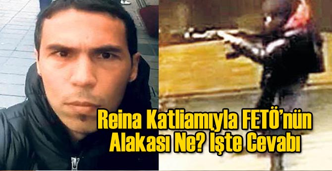 Reina Suikastinde FETÖ Parmağı!