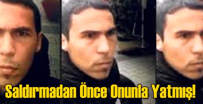 Reina Teröristi Saldırmadan Önce Onunla Yatmış!