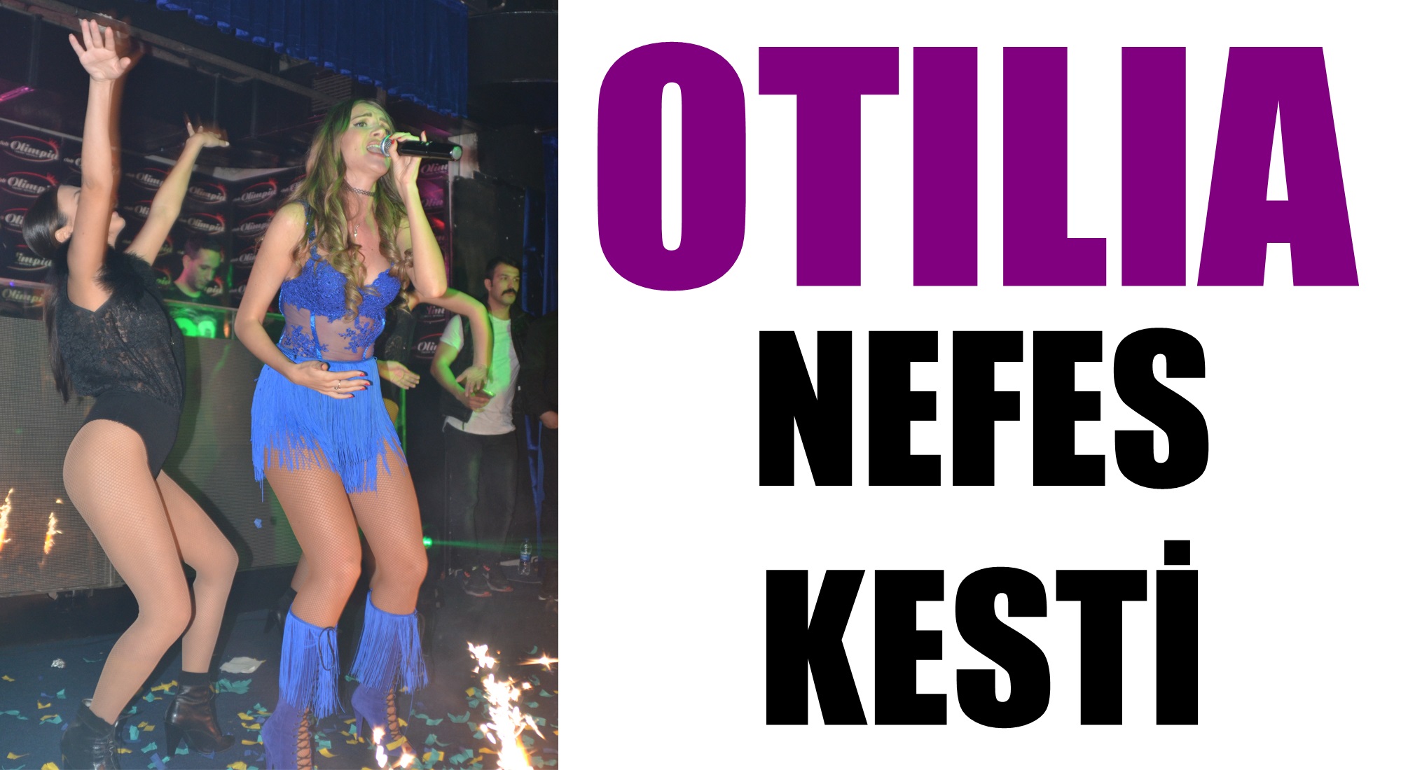 ROMANYALI SEKSİ ŞARKICI OTİLİA NEFESLERİ KESTİ