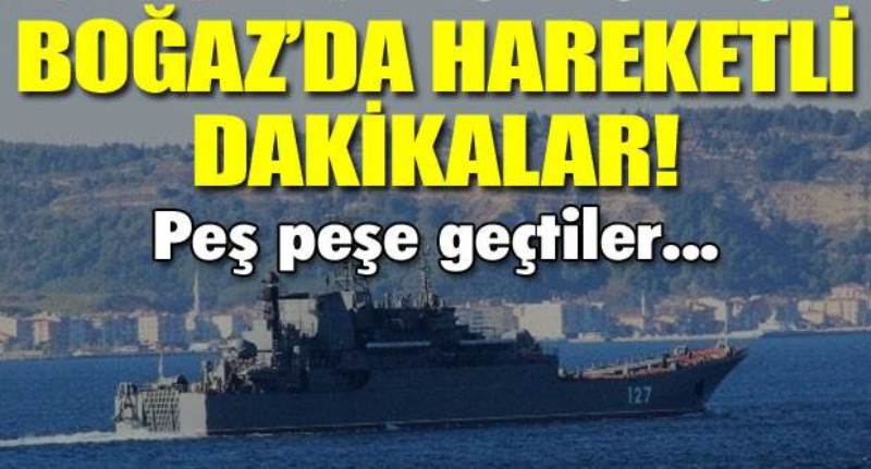 Rus savaş gemileri peş peşe Çanakkale Boğazı&#039;ndan geçti