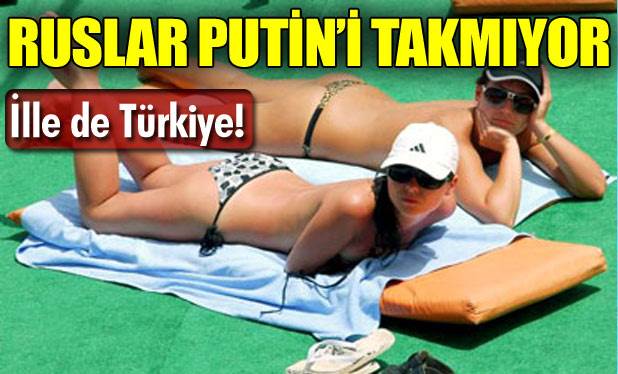 Rus turistlerin Türkiye ilgisi devam ediyor