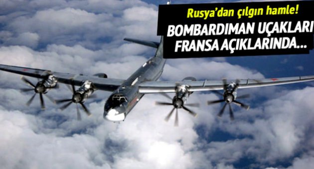 Rus uçakları Fransa ve İngiltere'yi karıştırdı