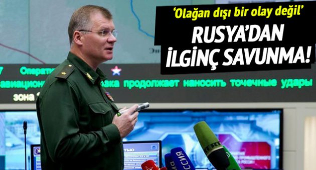 Rusya'dan ilginç savunma!