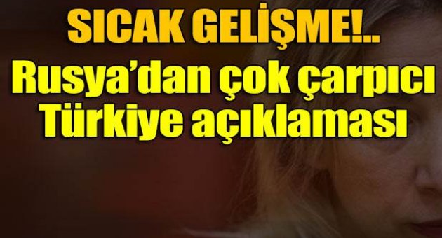 Rusya'dan Türkiye açıklaması: 'İlişkiler düzelecek gibi görünmüyor'