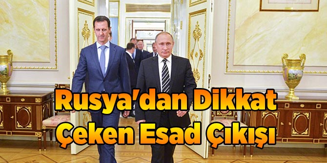 Rusya'dan Dikkat Çeken Esad Çıkışı