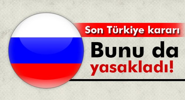 Rusya’dan turizm ve inşaat alanında Türk firmalarına yeni yaptırımlar