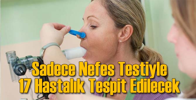 Sadece Nefes Testiyle 17 Hastalık Tespit Edilecek