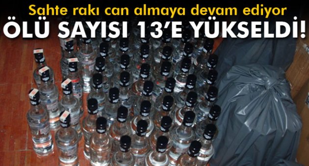 Sahte rakı can almaya devam ediyor