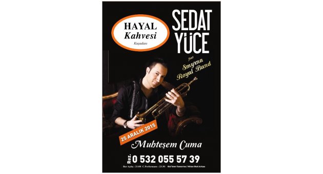 Sedat Yüce, Hayal Kahvesi Kuşadası&#039;nda sahne alacak