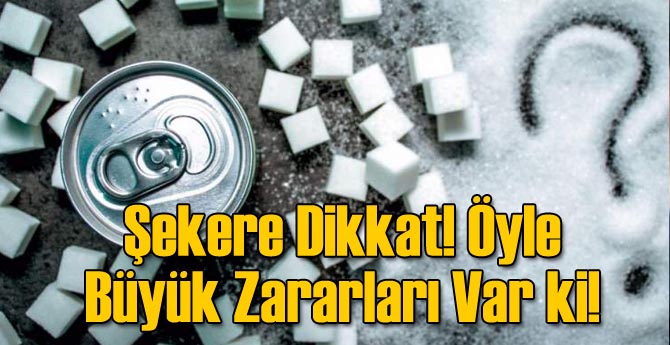 Şekere Dikkat! Öyle Büyük Zararları Var ki!