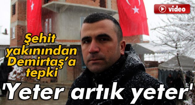 Selahattin Demirtaş’a 'yeter artık yeter' diye seslendi