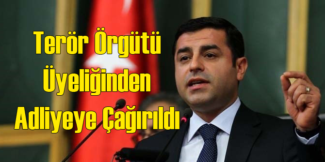 Selahattin Demirtaş İfade Vermeye Çağırıldı