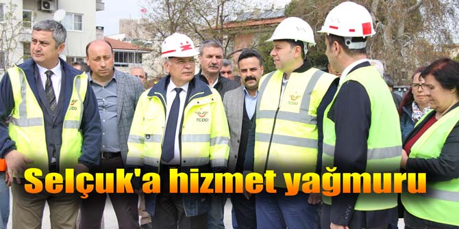 Selçuk'a hizmet yağmuru