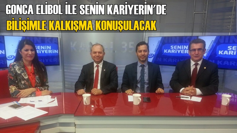 Senin Kariyerin'de Bilişimle Kalkınma Konuşulacak