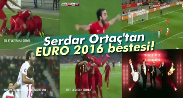 Serdar Ortaç&#039;tan EURO 2016 bestesi!