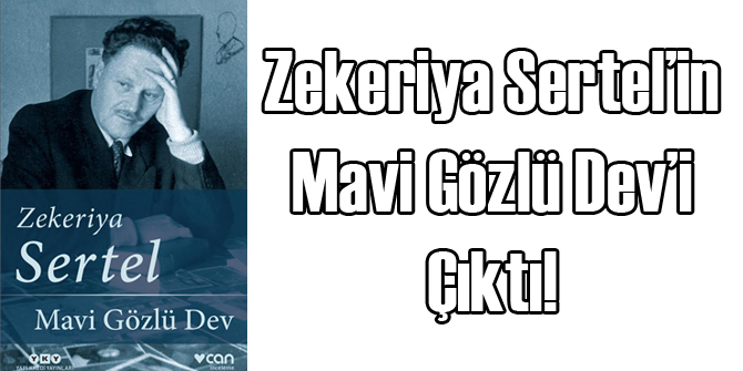 Sertel&#039;in Mavi Gözlü Devi Çıktı
