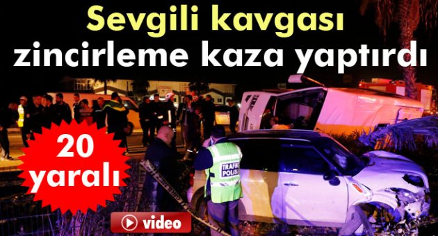 Sevgili kazası: 20 yaralı