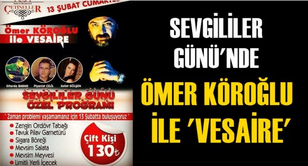 Sevgililer Günü'nde Ömer Köroğlu ile 'Vesaire'