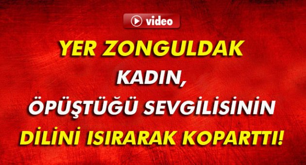 Sevgilisi öpüşürken dilini ısırıp koparttı!
