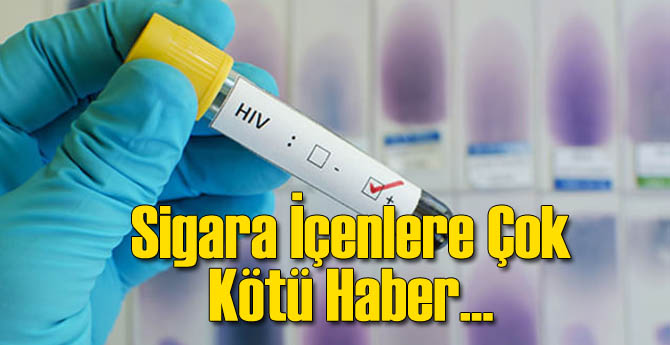 Sigara HIV Virüsüne Öyle Bir Etki Yapıyor ki...