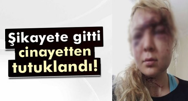 Şikayete gitti cinayetten tutuklandı