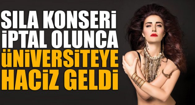 Sıla konseri iptal olunca üniversiteye haciz geldi