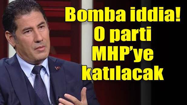Sinan Oğan: ''BBP MHP'ye katılacak''