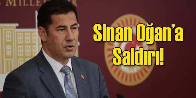 Sinan Oğan'a Saldırı!
