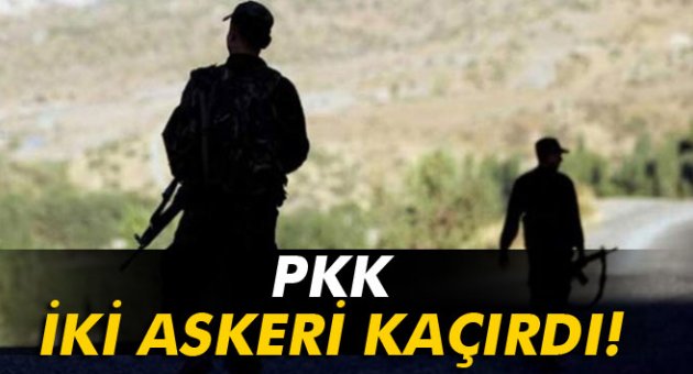 Şırnak'ta 2 uzman çavuştan haber alınamıyor