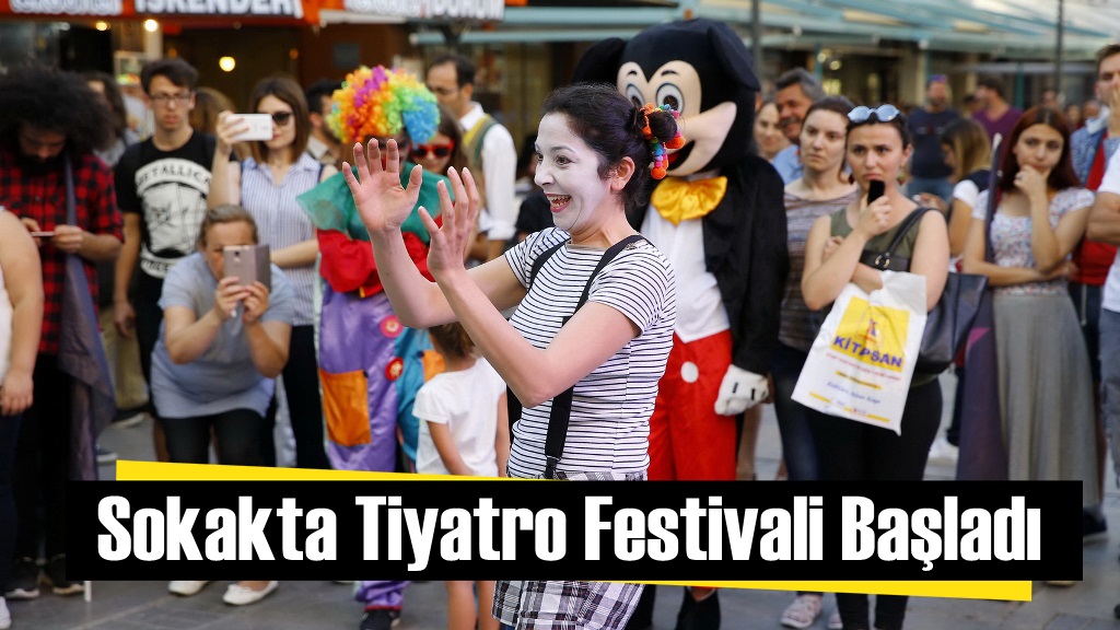 Sokakta Tiyatro Festivali Başladı