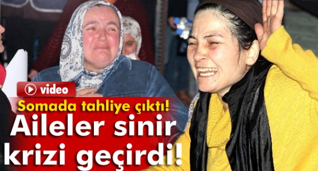 Soma kararını duyan aileler sinir krizi geçirdi