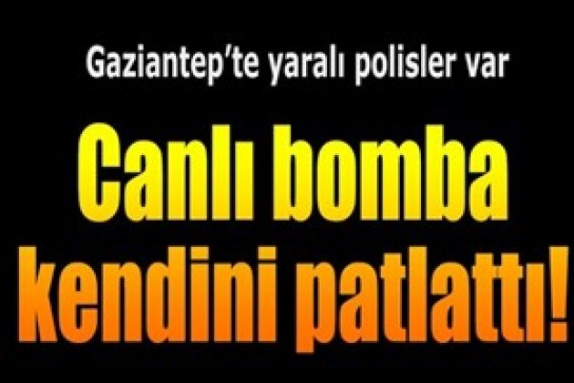 Son Dakika Canlı Bomba Kendisini Patlattı