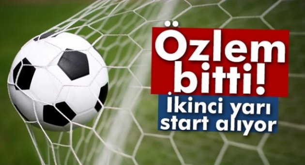 Süper Lig&#039;in ikinci yarısı start alıyor