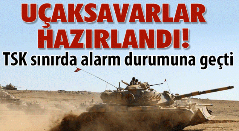 Suriye sınırındaki güvenlik önlemleri artırıldı