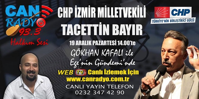 Tacettin Bayır, Can Radyo&#039;nun konuğu olacak