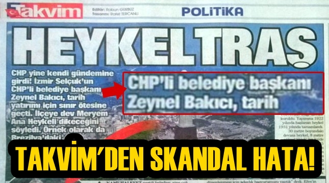 Takvim Gazetesi'nden skandal hata!