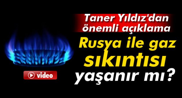 Taner Yıldız&#039;dan &#039;doğalgaz&#039; açıklaması