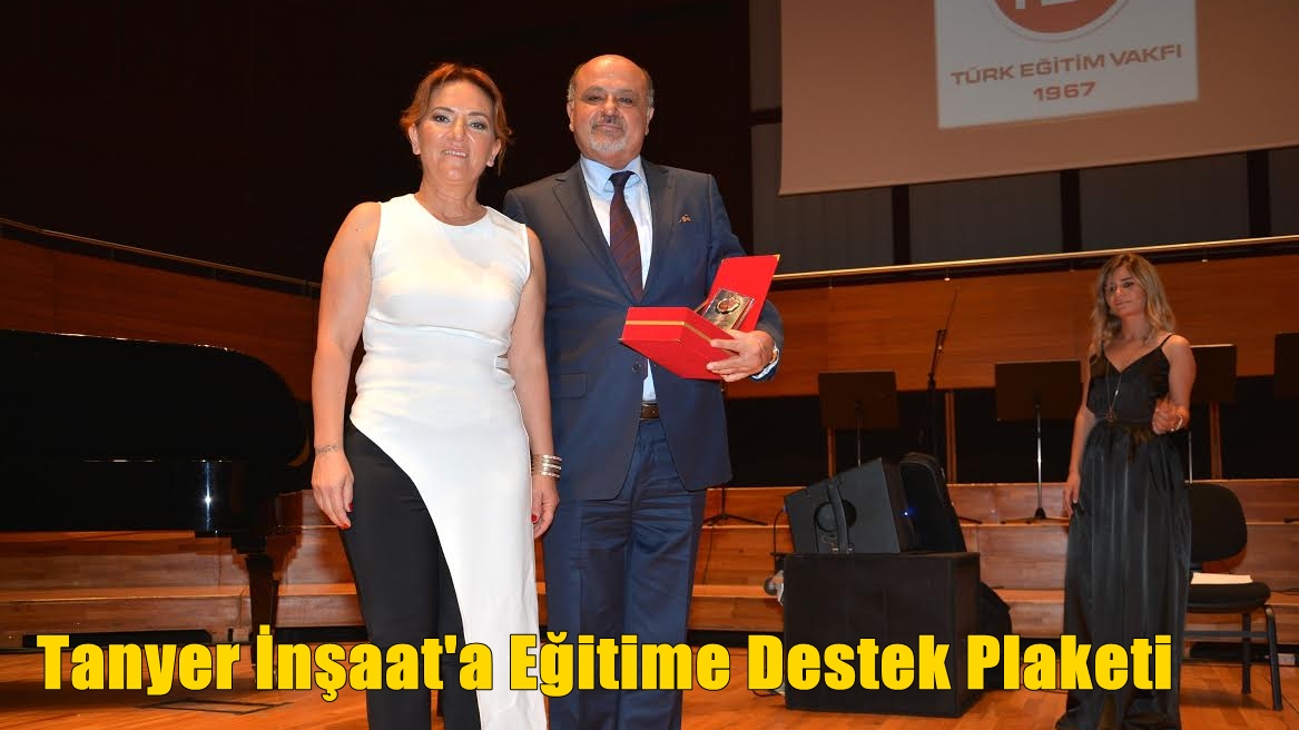 Tanyer İnşaat'a Eğitime Destek Plaketi
